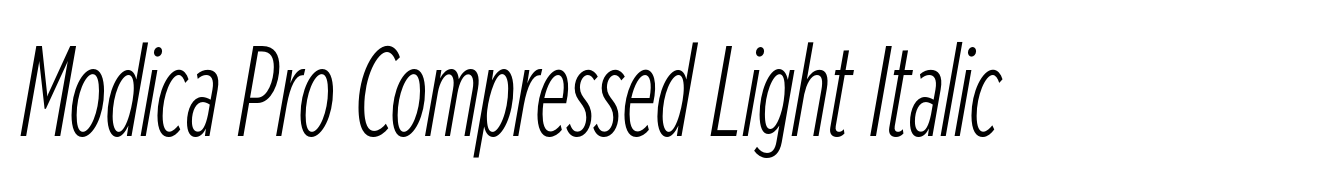 Modica Pro Compressed Light Italic